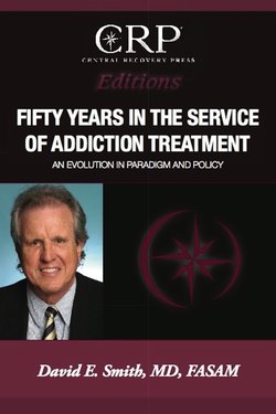 Fifty Years in the Service of Addiction Treatment