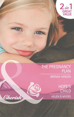 The Pregnancy Plan / Hope's Child: The Pregnancy Plan / Hope's Child