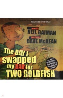 Day I Swapped my Dad for 2 Goldfish (+CD)