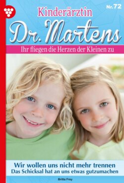 Kinderärztin Dr. Martens 72 – Arztroman