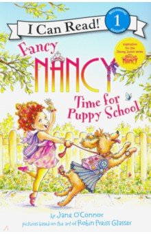 Fancy Nancy. Time for Puppy School