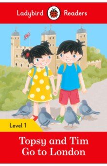 Topsy and Tim. Go to London. Level 1