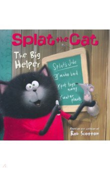 Splat the Cat. The Big Helper