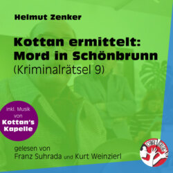 Mord in Schönbrunn - Kottan ermittelt - Kriminalrätseln, Folge 9 (Ungekürzt)