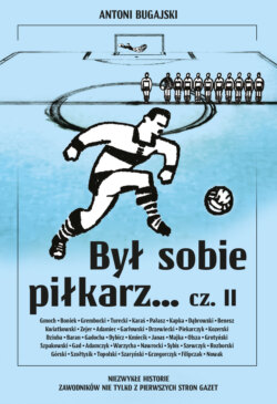 Był sobie piłkarz… cz. II