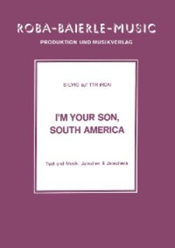 I'm your Son, South America