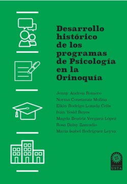Desarrollo histórico de los programas de Psicología en la Orinoquía