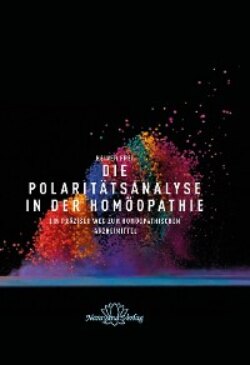 Die Polaritätsanalyse in der Homöopathie