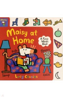 Maisy at Home. A First Words Book