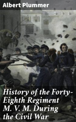 History of the Forty-Eighth Regiment M. V. M. During the Civil War