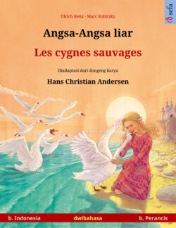 Angsa-Angsa liar – Les cygnes sauvages (b. Indonesia – b. Perancis)