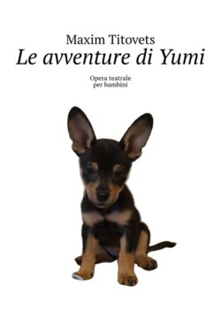 Le avventure di Yumi. Opera teatrale per bambini