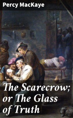 The Scarecrow; or The Glass of Truth
