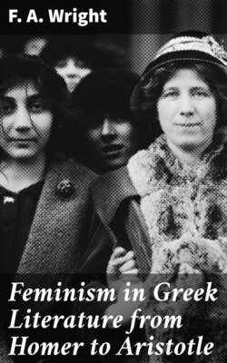 Feminism in Greek Literature from Homer to Aristotle