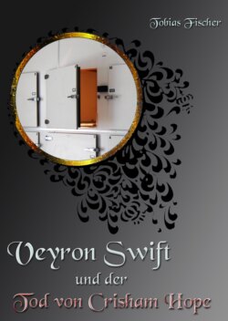 Veyron Swift und der Tod von Crisham Hope