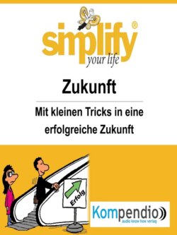 simplify your life - Zukunft