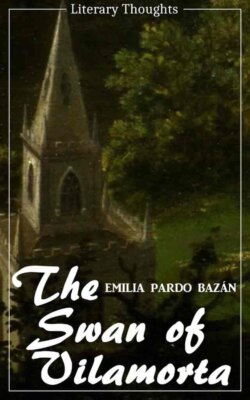 The Swan of Vilamorta (Emilia Pardo Bazán) (Literary Thoughts Edition)