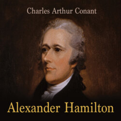 Alexander Hamilton (Unabridged)