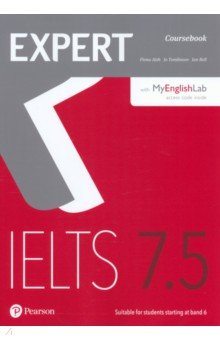 Expert. IELTS. Band 7.5. Student's Book + online audio + MyEnglishLab