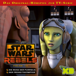 Star Wars Rebels Hörspiel, Folge 14: Die Reise der Purrgils / Der Freiheitskämpfer