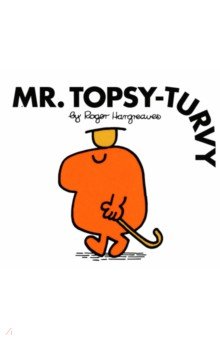 Mr. Topsy-Turvy