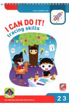 I Can Do It! Tracing Skills. Age 2-3. На английском языке