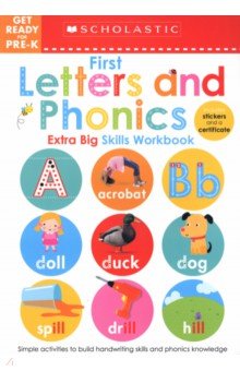 Get Ready for Pre-K. First Letters and Phonics Extra Big Skills Workbook
