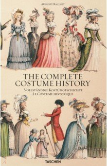 The Complete Costume History by Auguste Racinet