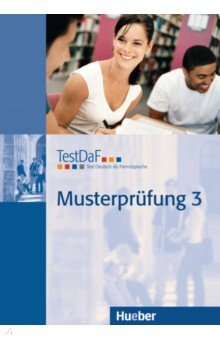 TestDaF Musterprüfung 3. Heft mit Audio-CD. Test Deutsch als Fremdsprache. Deutsch als Fremdsprache