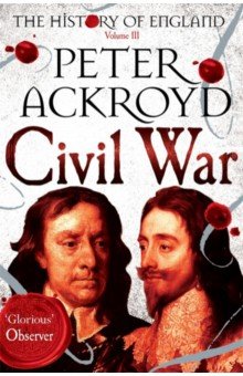 Civil War. The History of England. Volume III