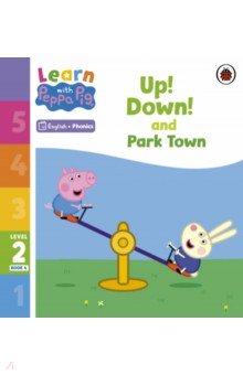 Up! Down! and Park Town. Level 2 Book 4