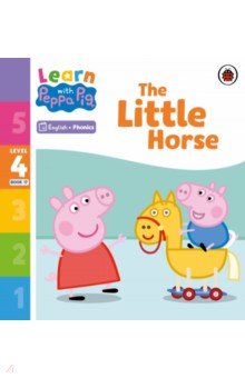 The Little Horse. Level 4 Book 17
