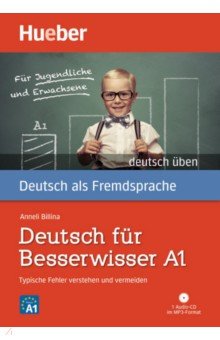 Deutsch für Besserwisser A1. Buch mit MP3-CD. Typische Fehler verstehen und vermeiden
