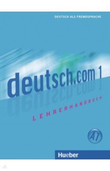 Deutsch.com 1. Lehrerhandbuch. Deutsch als Fremdsprache
