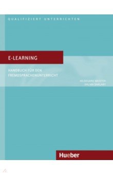 E-Learning. Handbuch für den Fremdsprachenunterricht. Deutsch als Fremdsprache