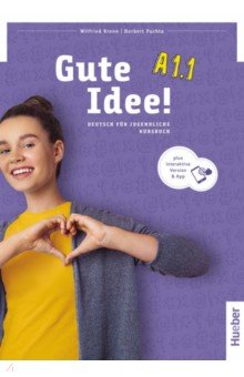 Gute Idee! A1.1. Kursbuch plus interaktive Version. Deutsch für Jugendliche