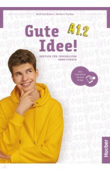 Gute Idee! A1.2. Arbeitsbuch plus interaktive Version. Deutsch für Jugendliche