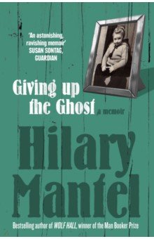 Giving up the Ghost. A memoir