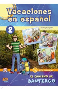 Vacaciones en español 2. El Camino de Santiago + CD