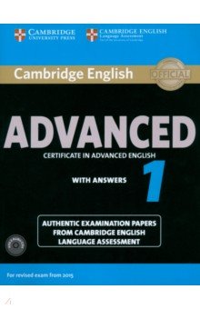 Cambridge English Advanced 1 for Revised Exam from 2015. Student's Book with Answers + Audio CDs