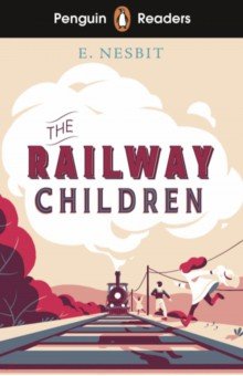 The Railway Children. Level 1