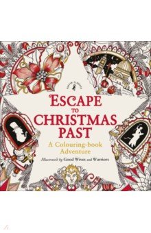 Escape to Christmas Past. A Colouring Book Adventure