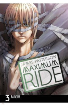 Maximum Ride. Volume 3