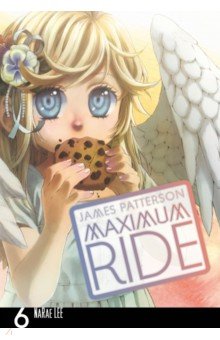 Maximum Ride. Volume 6