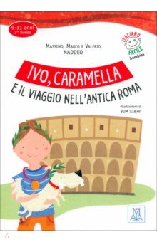Ivo, Caramella e il viaggio nell'antica Roma
