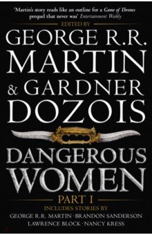 Dangerous Women. Part 1