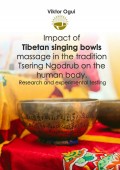 Impact of Tibetan singing bowls massage in the tradition Tsering Ngodrub on the human body