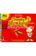 Cheeky Monkey 2 Плюс. Доп. развивающее пособие для дошкольников. Старшая группа. 5-6 лет. ФГОС