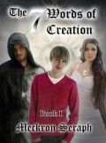 The 7 Words of Creation. Book 1