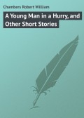 A Young Man in a Hurry, and Other Short Stories